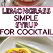 Close-up of a jar of fresh lemongrass syrup for cocktails and the ingredients below.