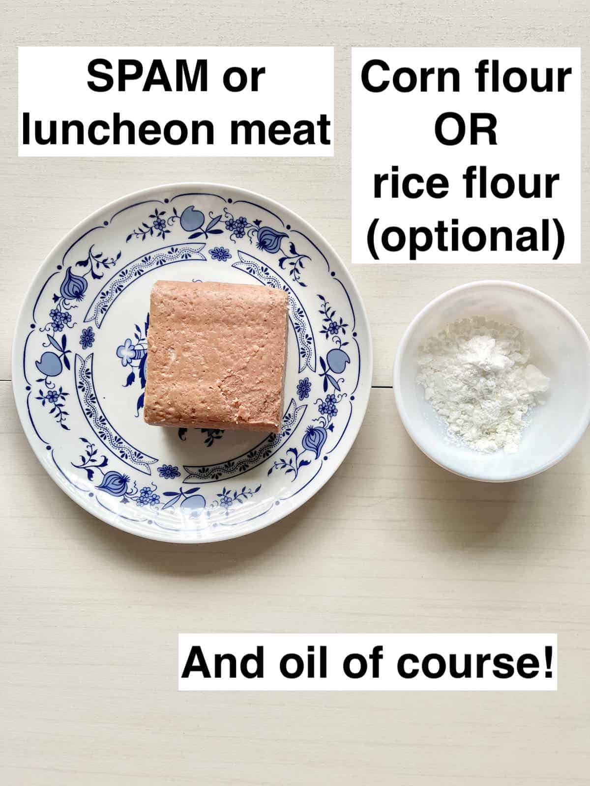 A plate of luncheon meat next to a bowl of flour.