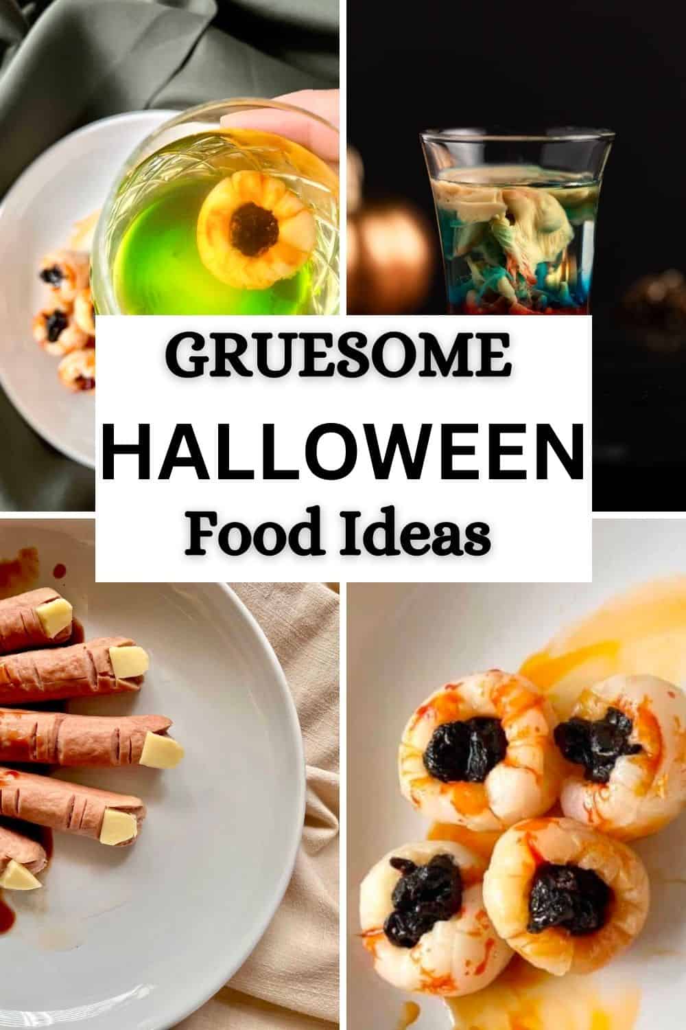 A Pinterest Pin collage of 4 spooky Halloween dishes.