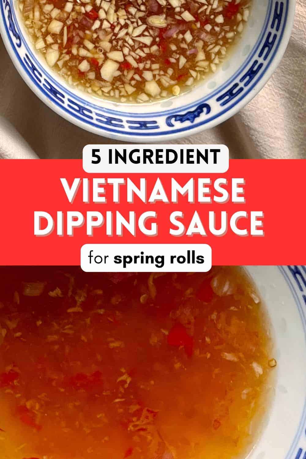 2 bowls of Nuoc Cham with "Vietnamese Dipping Sauce" written in between.